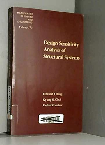 9780123329219: Design Sensitivity Analysis of Structural Systems