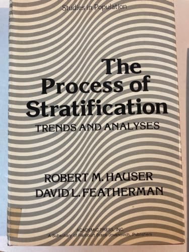 Imagen de archivo de Process of Stratification: Trends and Analysis (Studies in population) a la venta por Ergodebooks