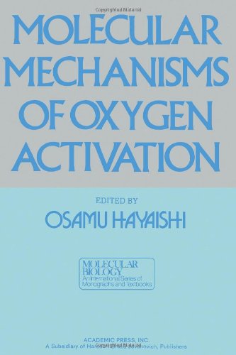 9780123336408: Molecular mechanisms of oxygen activation (Molecular biology)