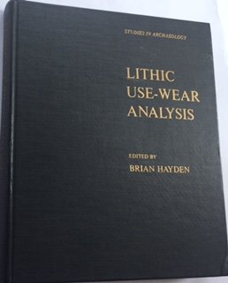 Imagen de archivo de Lithic Use-Wear Analysis (Studies in Archaeology) a la venta por Sunshine State Books