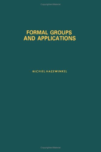 9780123351500: Formal Groups and Applications (Pure and Applied Math 78)