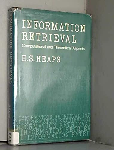 Imagen de archivo de Information Retrieval : Computational and Theoretical Aspects a la venta por Better World Books