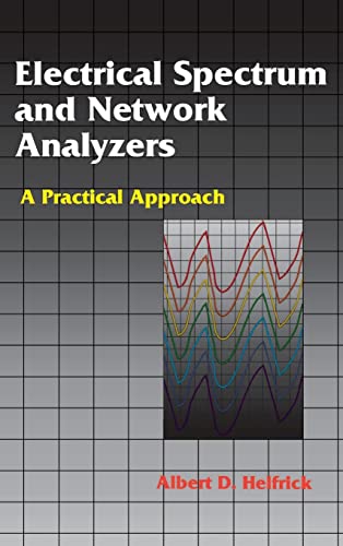 Stock image for Electrical Spectrum and Network Analyzers : A Practical Approach for sale by PsychoBabel & Skoob Books