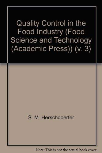 9780123429032: Quality Control in the Food Industry: v. 3
