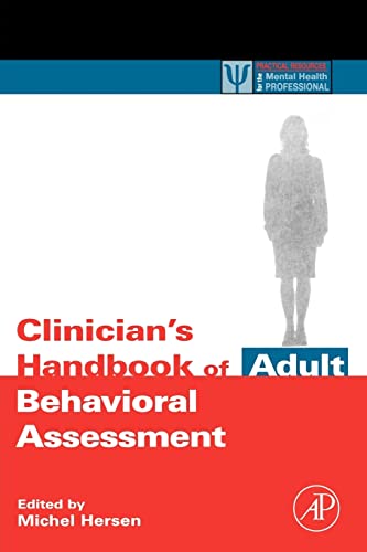 9780123430137: Clinician's Handbook of Adult Behavioral Assessment (Practical Resources for the Mental Health Professional)