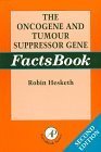 9780123445483: The Oncogene and Tumour Suppressor Gene Factsbook