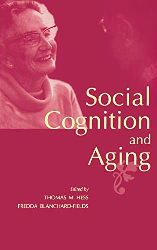 9780123452603: Social Cognition and Aging