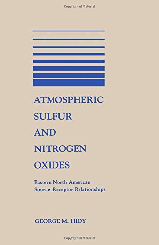 Atmospheric Sulfur and Nitrogen Oxides : Eastern North American Source Receptor Relationships