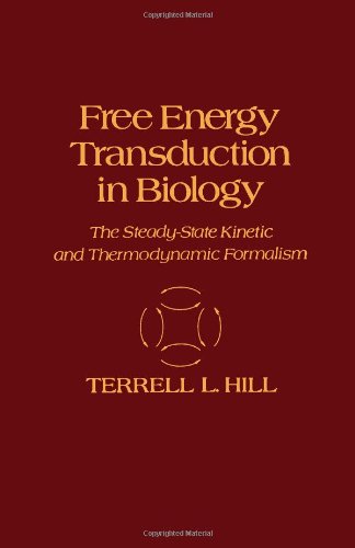Free energy transduction in biology : the steady-state kinetic and thermodynamic formalism.