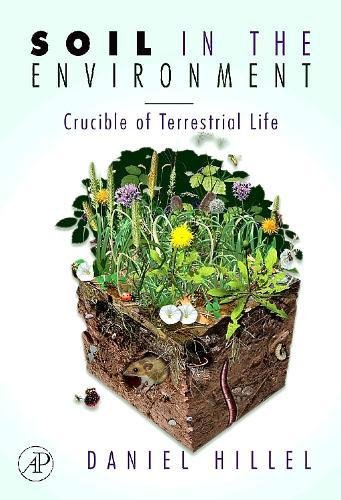 Stock image for Soil in the Environment: Crucible of Terrestrial Life for sale by SecondSale