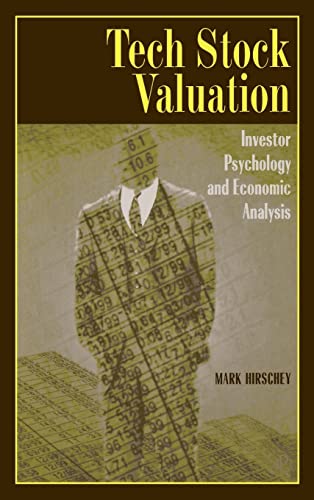 9780123497048: Tech Stock Valuation,: Investor Psychology and Economic Analysis