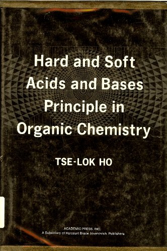 Beispielbild fr Hard and soft acids and bases principle in organic chemistry zum Verkauf von dsmbooks