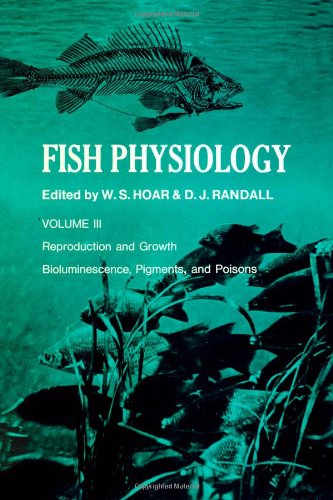 Stock image for Fish Physiology, Volume 3, Reproduction and Growth Bioluminescence, Pigments, and Poisons for sale by Reader's Corner, Inc.