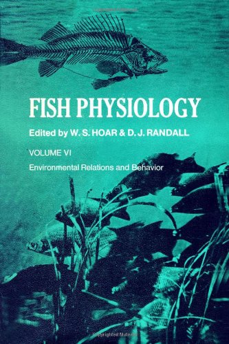 Stock image for Fish Physiology, Volume VI [Vol. 6]: Environmental Relations and Behavior. for sale by Alien Bindings