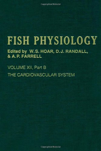 The Cardiovascular System, Part B, Volume 12B: Volume 12b: The Cardiovascular System Part B (Fish Physiology) (9780123504364) by Unknown, Author