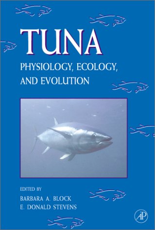 Stock image for Tuna: Physiology, Ecology, and Evolution, Volume 19: Physiological Ecology and Evolution (Fish Physiology) for sale by ZBK Books