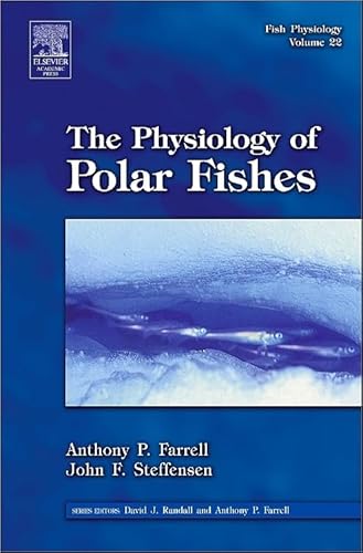 Stock image for PHYSIOLOGY OF POLAR FISHES (FISH PHYSIOLOGY VOLUME 22) for sale by Romtrade Corp.