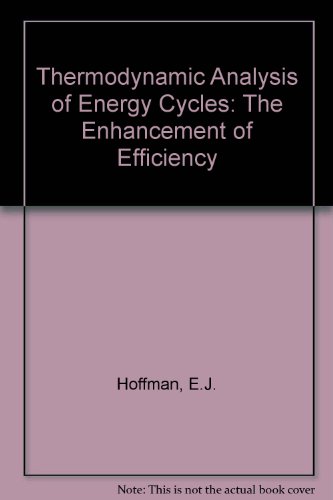 Power Cycles and Energy Efficiency: The Enhancement of Efficiency (9780123519405) by Unknown, Author