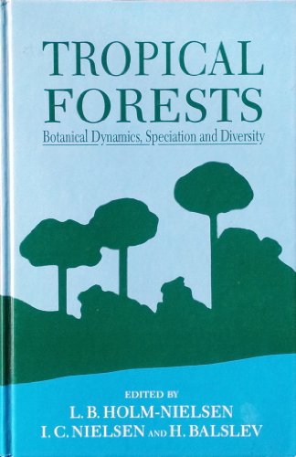 9780123535504: Tropical Forests and Botanical Diversity