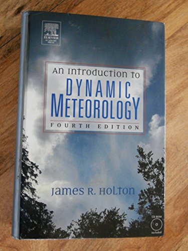 An Introduction to Dynamic Meteorology (Volume 88 An Introduction to Dynamic Meteorology (Volume 88