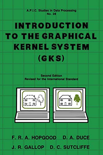 Stock image for Introduction to the Graphical Kernal System (GKS) (Apic Studies in Data Processing) for sale by HPB-Red