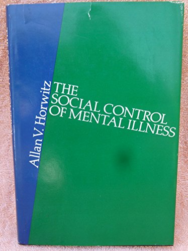 The Social Control of Mental Illness