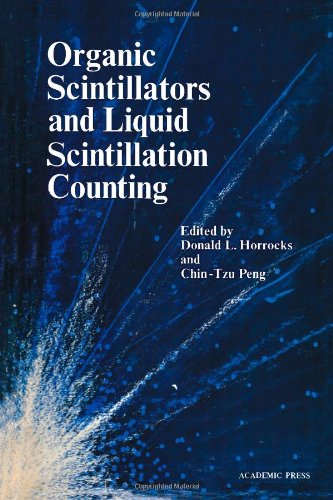 9780123562500: Organic Scintillators and Liquid Scintillation Counting