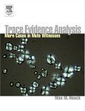 Beispielbild fr Mute Witnesses: Trace Evidence Analysis zum Verkauf von Better World Books