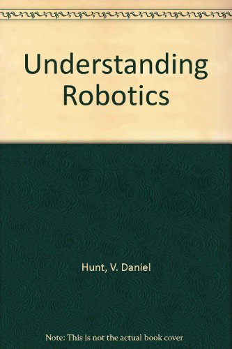 Beispielbild fr Understanding Robotics zum Verkauf von Wonder Book