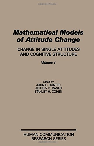 Imagen de archivo de Mathematical Models of Attitude Change VI : Change in Simple Attitudes and Cognitive Structures a la venta por Better World Books