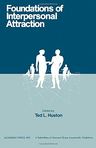 9780123629500: Foundations of Interpersonal Attraction