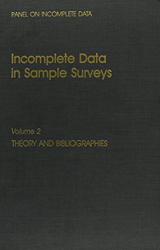 Stock image for Incomplete Data in Sample Surveys: Theory and Bibliographies for sale by Salish Sea Books