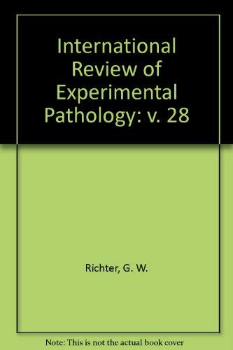Imagen de archivo de International Review of Experimental Pathology, Volume 28 a la venta por Zubal-Books, Since 1961