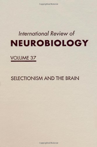 9780123668370: Selectionism and the Brain, Volume 37 (International Review of Neurobiology)