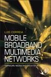 Beispielbild fr Mobile Broadband Multimedia Networks : Techniques, Models and Tools for 4G zum Verkauf von Buchpark