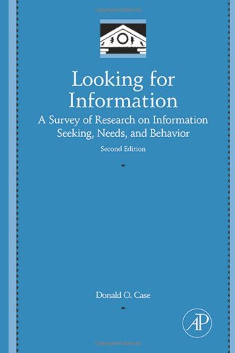 9780123694300: Looking for Information: A Survey of Research on Information Seeking, Needs, and Behavior
