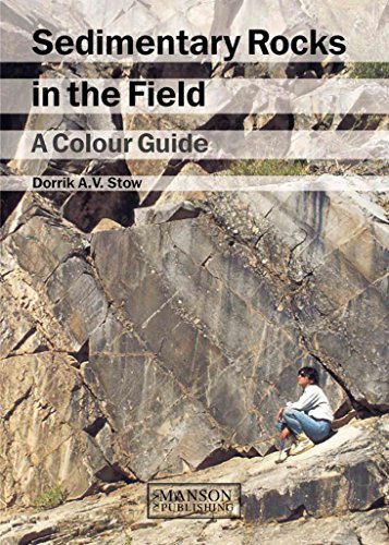 9780123694515: Sedimentary Rocks in the Field: A Color Guide