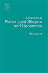 9780123694539: Advances in Planar Lipid Bilayers and Liposomes (Volume 2)