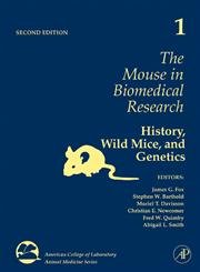 Imagen de archivo de The Mouse in Biomedical Research: History, Wild Mice, and Genetics: Vol 1 a la venta por Revaluation Books