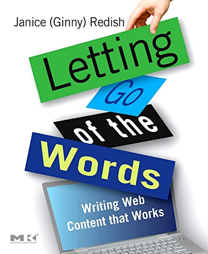 Beispielbild fr Letting Go of the Words: Writing Web Content that Works (Interactive Technologies) zum Verkauf von SecondSale