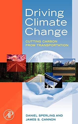 Imagen de archivo de Driving Climate Change: Cutting Carbon from Transportation a la venta por Wonder Book