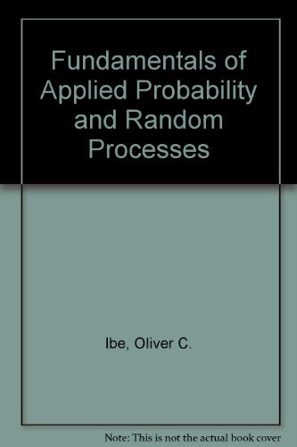 9780123695246: Fundamentals of Applied Probability and Random Processes