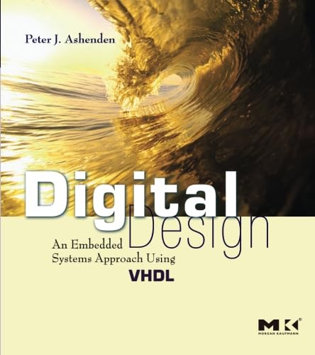 9780123695284: Digital Design (VHDL): An Embedded Systems Approach Using VHDL