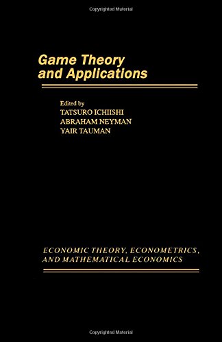 Stock image for Game Theory and Applications (Economic Theory, Econometrics, and Mathematical Economics) for sale by HPB-Red