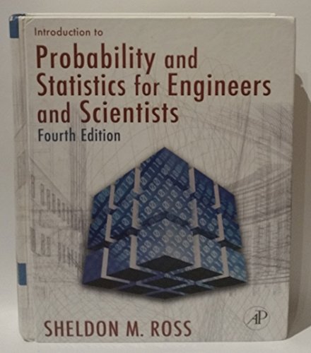 Introduction to Probability and Statistics for Engineers and Scientists (9780123704832) by Ross, Sheldon M.