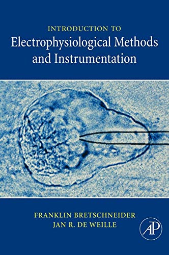 9780123705884: Introduction to Electrophysiological Methods and Instrumentation