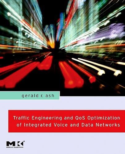 9780123706256: Traffic Engineering and Qos Optimization of Integrated Voice & Data Networks