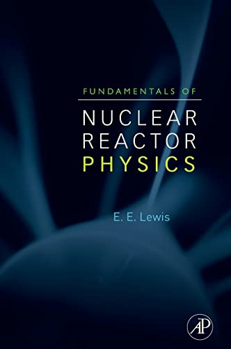 9780123706317: Fundamentals of Nuclear Reactor Physics