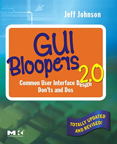 Stock image for GUI Bloopers 2.0: Common User Interface Design Don'ts and DOS for sale by ThriftBooks-Dallas