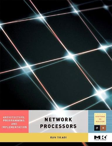Beispielbild fr Network Processors: Architecture, Programming, and Implementation zum Verkauf von ThriftBooks-Atlanta